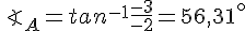 LaTex: \angle_A = tan^{-1}{\frac{-3}{-2}}=56,31^{\circ}