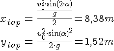 LaTex: \begin{eqnarray} x_{top}&=&\frac{\frac{v_0^2 \cdot sin( 2\cdot \alpha )}{g}}{2} = 8,38 m\\ y_{top}&=&\frac{v_0^2 \cdot sin( \alpha )^2 }{2\cdot g} = 1,52 m\\ \end{eqnarray}