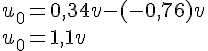 LaTex: u_0  = 0,34v - ( - 0,76)v \\   u_0  = 1,1v \\